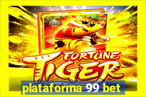 plataforma 99 bet